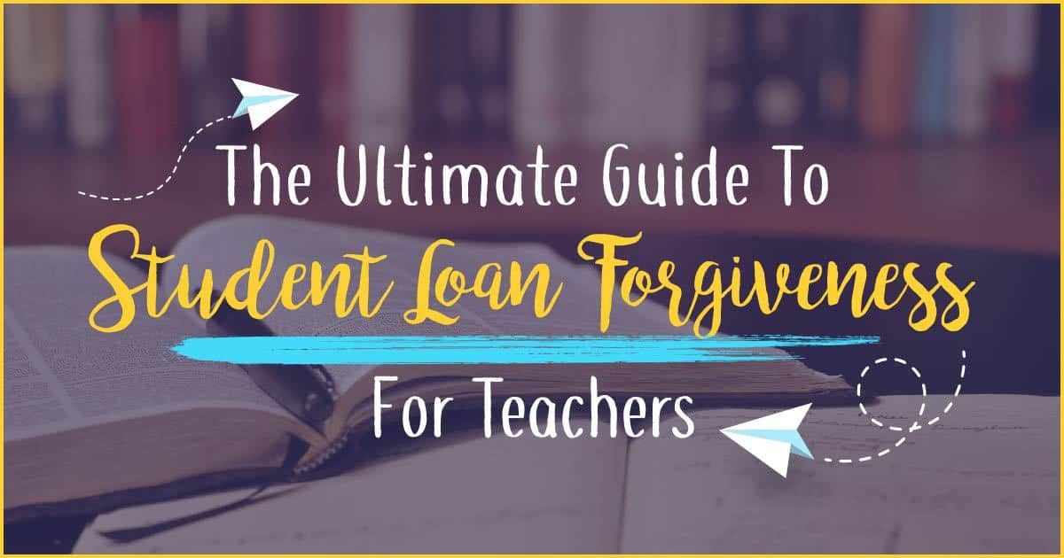 Student Loan Forgiveness for Teachers